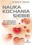 Nauka kochania siebie. Od wybaczenia do pełnej samoakceptacji