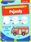 Pojazdy. Rysowanie łatwe i przyjemne 6-7 lat