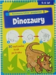 Dinozaury. Rysowanie łatwe i przyjemne 5-6 lat