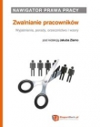 Nawigator Prawa Pracy Zwalnianie pracowników.