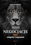Negocjacje. Biblia ustępstw i targowania