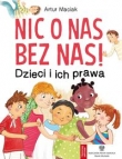 Nic o nas bez nas!