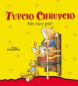 NIE CHCĘ JEŚĆ TUPCIO CHRUPCIO BR WILGA 9788325903176