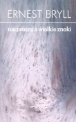 Nie proszę o wielkie znaki