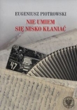 Nie umiem się nisko kłaniać