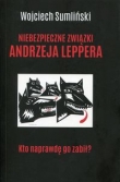 NIEBEZPIECZNE ZWIĄZKI ANDRZEJA LEPPERA