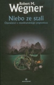 Niebo ze stali. Opowieści z meekhańskiego pogranicza