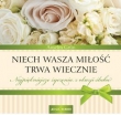 NIECH WASZA MIŁOŚĆ TRWA WIECZNIE ŚLUB OP JEDNOŚĆ 9788376605081