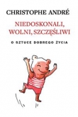 Niedoskonali wolni szczęśliwi