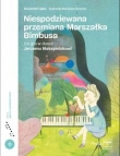 Niespodziewana przemiana Marszałka Bimbusa