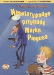 Niewiarygodne przygody Marka Piegusa. Książka audio CD MP3
