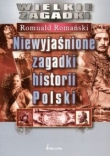Niewyjaśnione Zagadki Historii Polski