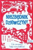 Niezbędnik dziewczyny Nie możesz tego nie wiedzieć