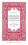 Nieznane, niepewne, niebezpieczne?