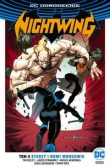 Nightwing Tom 4 Starzy i nowi wrogowie