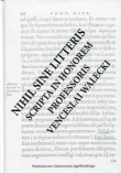 Nihil Sine Litteris Scripta In Honorem Professoris Venceslai Walecki