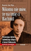 Nikomu nie mów, że na imię ci Rachmil