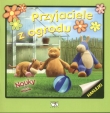 Nouky i przyjaciele Przyjaciele z ogrodu
