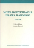 Nowa kodyfikacja prawa karnego tom XIX