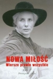Nowa miłość Wiersze prawie wszystkie t.1