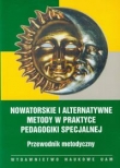 Nowatorskie i alternatywne metody w praktyce pedagogiki specjalnej