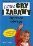 Nowe gry i zabawy ćwiczące odwagę w przedszkolu na świetlicy w szkole