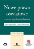 Nowe prawo oświatowe zmiany organizacyjno-kadrowe