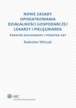 Nowe zasady opodatkowania działalności gospodarczej lekarzy i pielęgniarek