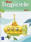 Nowi Tropiciele 2 Karty matematyczne Część 1