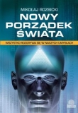 Nowy Porządek Świata. Wszystko rozgrywa się w naszych umysłach