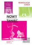 Nowy taniec Rewolucje ciała