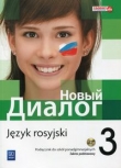 Nowyj Dialog 3. Liceum/techn. Język rosyjski. Podręcznik + CD Zakres podst