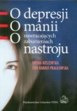 O depresji o manii o nawracajacych zaburzeniach nastroju