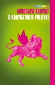 O karykaturze polityki