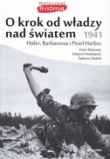 O KROK OD WŁADZY NAD ŚWIATEM 1941 OP. BELLONA 9788311139763