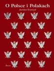 O Polsce i Polakach