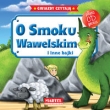 O Smoku Wawelskim i inne bajki. Gwiazdy czytają + płyta CD