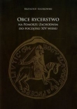 Obce rycerstwo na Pomorzu Zachodnim do początku XIV wieku