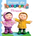 OBRAZKI DLA MALUCHÓW UBRANIA KARTON FK9788327456755