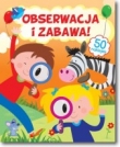 OBSERWACJA I ZABAWA BR FK 9788327424839
