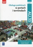 Obsługa podróżnych w portach i terminalach Kwalifikacja AU.33 Część 1 Podręcznik do nauki zawodu