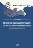 Obywatelska inicjatywa ustawodawcza jako instytucja ustroju Rzeczypospolitej Polskiej.
