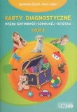 Ocena gotowości szkolnej dziecka Część 2 Karty diagnostyczne