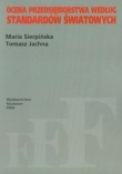 Ocena przedsiębiorstwa według standardów światowych