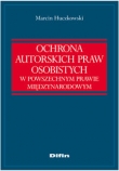 Ochrona autorskich praw osobistych w powszechnym prawie międzynarodowym