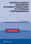 Ochrona danych osobowych w pomocy społecznej w pytaniach i odpowiedziach
