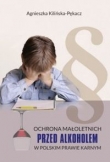 Ochrona małoletnich przed alkoholem w polskim prawie karnym