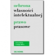 Ochrona własności intelektualnej. Prawo prasowe 2014