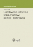 Oczekiwania inflacyjne konsumentów pomiar i testowanie