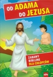 Od Adama do Jezusa Zabawy biblijne dla chłopców